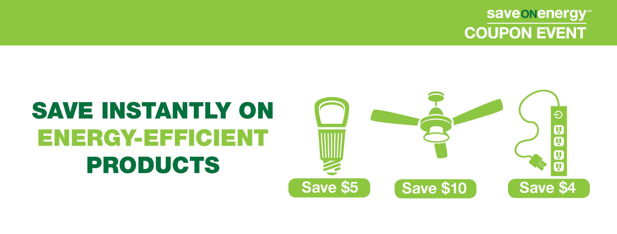 Logo: saveONenergy program name followed by COUPON EVENT name.
